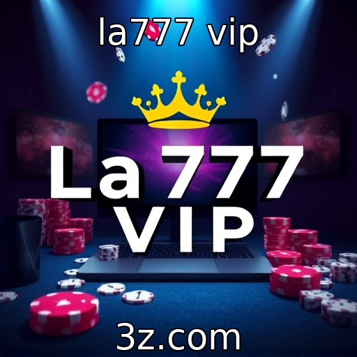 la777 vip : Perspectivas de crescimento no setor de jogos online