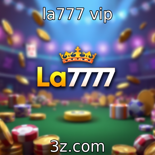 la777 vip - Novas tendências em jogos online para atrair jogadores