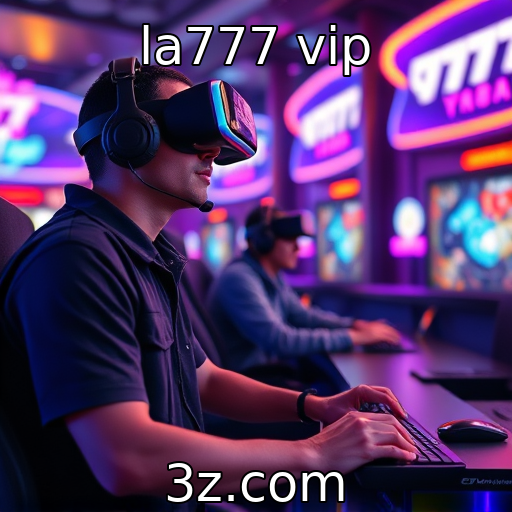 la777 vip - Crescimento da realidade virtual na indústria de jogos